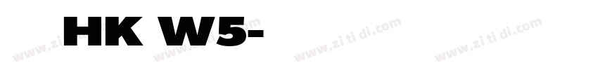 華康儷黑HK W5字体转换